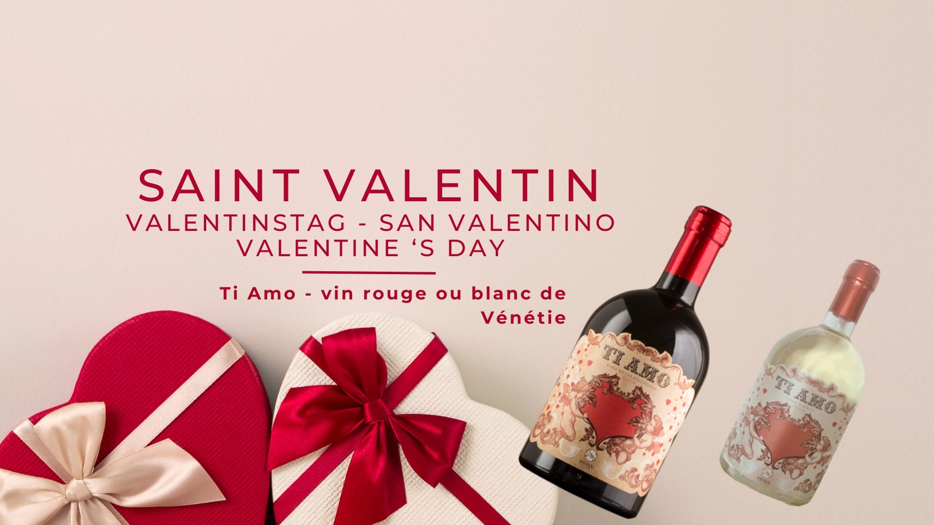 Ti Amo | Saint Valentin - Le vin rouge ou blanc des amoureux...
